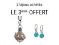 2 BIJOUX ACHETÉS = LE 3E OFFERT